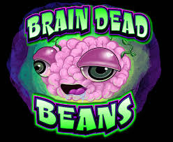 Brain Dead Beans